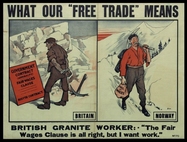 Plakat mit einem britischen Granitarbeiter, der mit einer anderen Person vor einer Bergkulisse steht, mit der Aufschrift "Was unser Freihandel bedeutet - Britischer Granitarbeiter - Die Fair-Wages-Klausel ist in Ordnung, aber ich will Arbeit."