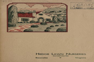 Ein Buchumschlag mit einem von B√§umen und Pflanzen umgebenen Haus, mit dem Text "Hedge Lawn Nurseries, Incorporated, Roanoke, Virginia" unten.